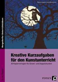 Abbildung von: Kreative Kurzaufgaben für den Kunstunterricht - Persen Verlag in der AAP Lehrerwelt GmbH