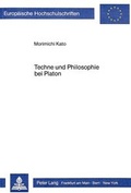 Cover: Techne und Philosophie bei Platon - Peter Lang Verlag