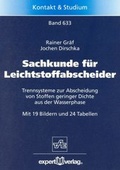 Cover: Sachkunde f&uuml;r Leichtstoffabscheider - expert verlag ein Imprint von Narr Francke Attempto Verlag
