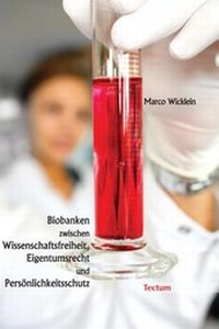 Abbildung von: Biobanken zwischen Wissenschaftsfreiheit, Eigentumsrecht und Persönlichkeitsschutz - Tectum Wissenschaftsverlag