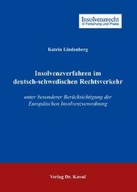 Abbildung von: Insolvenzverfahren im deutsch-schwedischen Rechtsverkehr - Kovac, Dr. Verlag