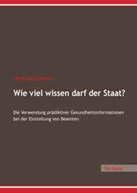 Abbildung von: Wie viel wissen darf der Staat? - Tectum Wissenschaftsverlag