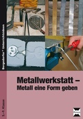 Cover: Metallwerkstatt - Persen Verlag in der AAP Lehrerwelt GmbH