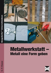 Enlarge image Cover: Metallwerkstatt - Persen Verlag in der AAP Lehrerwelt GmbH