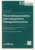 Cover: Musterdokumentation eines integrierten Managementsystems - expert verlag ein Imprint von Narr Francke Attempto Verlag