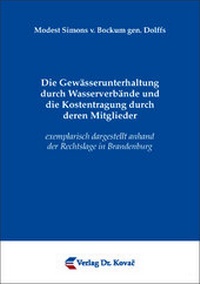 Abbildung von: Die Gewässerunterhaltung durch Wasserverbände und die Kostentragung durch deren Mitglieder - Kovac, Dr. Verlag