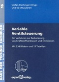 Cover: Variable Ventilsteuerung. Ein Verfahren zur Reduzierung von Kraftstoffverbrauch... / Variable Ventilsteuerung, I: - expert verlag ein Imprint von Narr Francke Attempto Verlag
