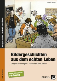 Abbildung von: Bildergeschichten aus dem echten Leben - Persen Verlag in der AAP Lehrerwelt GmbH