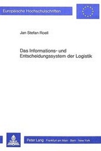 Abbildung von: Das Informations- und Entscheidungssystem der Logistik - Peter Lang Verlag