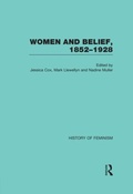 Cover: Women and Belief, 1852-1928 - Routledge