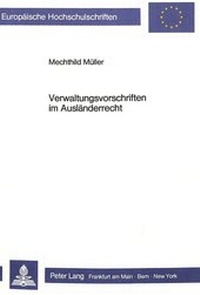 Abbildung von: Verwaltungsvorschriften im Ausländerrecht - Peter Lang Verlag