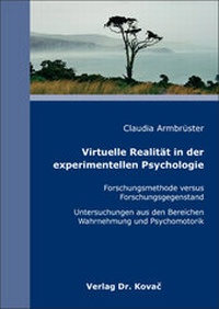 Bild: Virtuelle Realität in der experimentellen Psychologie - Kovac, Dr. Verlag