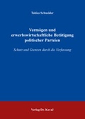 Bild: Verm&ouml;gen und erwerbswirtschaftliche Bet&auml;tigung politischer Parteien - Kovac, Dr. Verlag