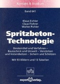Cover: Spritzbeton-Technologie - expert verlag ein Imprint von Narr Francke Attempto Verlag