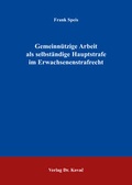 Bild: Gemeinn&uuml;tzige Arbeit als selbst&auml;ndige Hauptstrafe im Erwachsenenstrafrecht - Kovac, Dr. Verlag