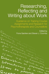Enlarge image Cover: Researching, Reflecting and Writing about Work - Routledge