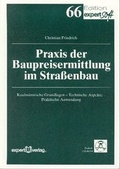 Cover: Praxis der Baupreisermittlung im Stra&szlig;enbau - expert verlag ein Imprint von Narr Francke Attempto Verlag