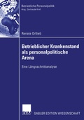 Cover: Betrieblicher Krankenstand als personalpolitische Arena - Deutscher Universit&auml;tsverlag