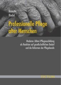 Abbildung von: Professionelle Pflege alter Menschen - Tectum Wissenschaftsverlag