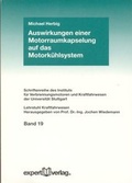 Cover: Auswirkungen einer Motorraumkapselung auf das Motork&uuml;hlsystem - expert verlag ein Imprint von Narr Francke Attempto Verlag