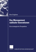 Cover: Das Management radikaler Innovationen - Deutscher Universit&auml;tsverlag