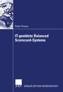 Cover: IT-gestützte Balanced Scorecard-Systeme - Deutscher Universitätsverlag