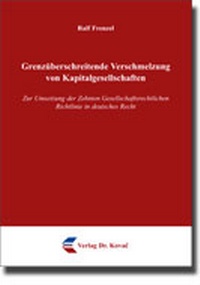 Abbildung von: Grenzüberschreitende Verschmelzung von Kapitalgesellschaften - Kovac, Dr. Verlag