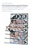 Cover: Die R&uuml;ckeroberung der Kultur - K&ouml;nigshausen & Neumann