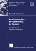 Cover: Anreizkompatible Erfolgsrechnung im Konzern - Deutscher Universit&auml;tsverlag