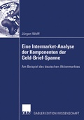 Cover: Eine Intermarket-Analyse der Komponenten der Geld-Brief-Spanne - Deutscher Universit&auml;tsverlag