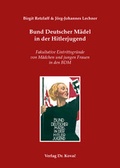 Cover: Bund Deutscher M&auml;del in der Hitlerjugend - Kovac, Dr. Verlag
