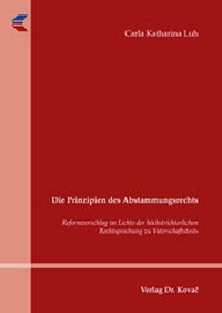 Abbildung von: Die Prinzipien des Abstammungsrechts - Kovac, Dr. Verlag