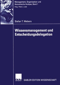 Abbildung von: Wissensmanagement und Entscheidungsdelegation - Deutscher Universitätsverlag