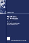Cover: Ablaufplanung mit Petrinetzen - Deutscher Universit&auml;tsverlag