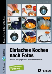 Abbildung von: Einfaches Kochen nach Fotos 1 - Persen Verlag in der AAP Lehrerwelt GmbH
