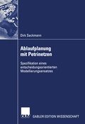 Cover: Ablaufplanung mit Petrinetzen - Deutscher Universit&auml;tsverlag