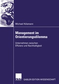 Cover: Management im Orientierungsdilemma - Deutscher Universit&auml;tsverlag
