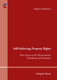Enlarge image Cover: Self-Enforcing Property Rights - Kovac, Dr. Verlag