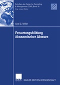 Cover: Erwartungsbildung &ouml;konomischer Akteure - Deutscher Universit&auml;tsverlag