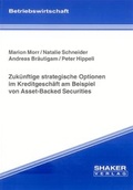 Cover: Zuk&uuml;nftige strategische Optionen im Kreditgesch&auml;ft am Beispiel von Asset-Backed Securities - Shaker