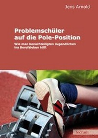 Enlarge image Cover: Problemschüler auf die Pole-Position - Tectum Wissenschaftsverlag