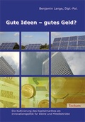 Cover: Gute Ideen - gutes Geld? - Tectum Wissenschaftsverlag