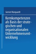 Cover: Kernkompetenzen als Basis der strategischen und organisationalen Unternehmensentwicklung - Deutscher Universit&auml;tsverlag
