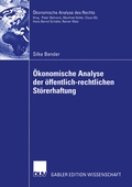 Cover: &Ouml;konomische Analyse der &ouml;ffentlich-rechtlichen St&ouml;rerhaftung - Deutscher Universit&auml;tsverlag