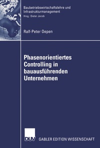 Abbildung von: Phasenorientiertes Controlling in bauausführenden Unternehmen - Deutscher Universitätsverlag