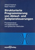 Cover: Strukturierte Programmierung von Ablauf- und Zeitplansteuerungen - expert verlag ein Imprint von Narr Francke Attempto Verlag