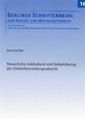 Cover: Steuerliche Liebhaberei und Subjektbezug der Eink&uuml;nfteerzielungsabsicht - Shaker
