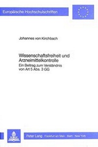 Abbildung von: Wissenschaftsfreiheit und Arzneimittelkontrolle - Peter Lang Verlag