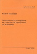 Cover: Evaluation of Grain Legumes as a Protein and Energy Feed for Ruminants - Shaker