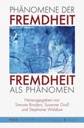 Cover: Ph&auml;nomene der Fremdheit. Fremdheit als Ph&auml;nomen - K&ouml;nigshausen & Neumann